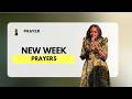 Prayer : New Week Prayers & Prophetic Declarations