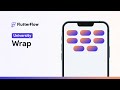 Wrap | FlutterFlow University