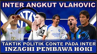 WAW 😱 INTER INGIN BAJAK VLAHOVIC🔥ARNAU GESER TAREMI🧿 INZAGHI NAIKAN PENDAPATAN INTER 💸PSYWAR CONTE🤩