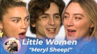 'Meryl SHEEP!': How well do Timothee Chalamet, Saoirse Ronan & Florence Pugh kno