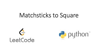 Leetcode - Matchsticks to Square (Python)