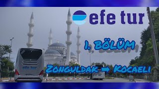 #83 Efe Tur | Zonguldak -  Kocaeli | Otobüs Yolculuğu 1.Bölüm | Bus Travel Turkey