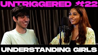 TRYING TO UNDERSTAND GIRLS feat. Sheena - UNTRIGGERED with AminJaz #22