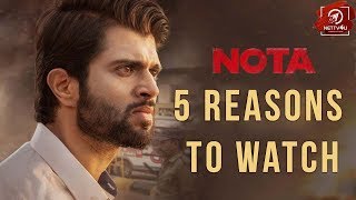 5 Reasons To Watch Nota I Vijay Devarakonda |  Nassar | Yashika Aannand |