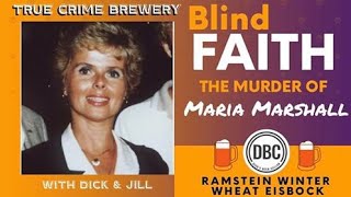 Blind Faith: The Murder of Maria Marshall