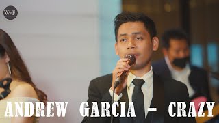 Andrew Garcia - Crazy (cover) W\u0026F Entertainment