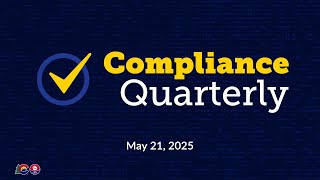 CDLE Compliance Quarterly Live Webinar - May 2025
