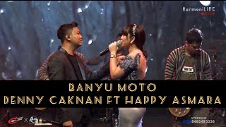 BANYU MOTO DENNY CAKNAN ft HAPPY ASMARA NDUE GAWE duet ter romantis 2020