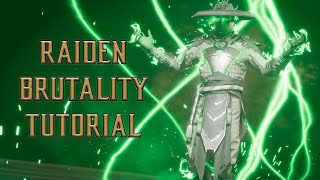 Raiden Brutality Tutorial for Mortal Kombat 11 (2022 Complete Edition) - Kombat Tips
