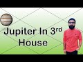 Jupiter in 3rd House | Vedic Astrology