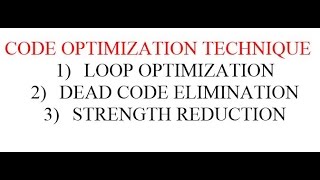 CODE OPTIMIZATION TECHNIQUE PART 2 (LOOP OPTIMIZATION)