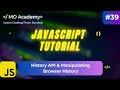JavaScript History API Explained | Manipulating Browser History Tutorial (2025–2026)