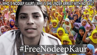 FREE Nodeep Kaur | Dalit Worker Union Activist Arrested At #farmersProtest