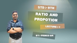 STD :-  9th | RATIO AND PROPORTION | LECTURE :- 1