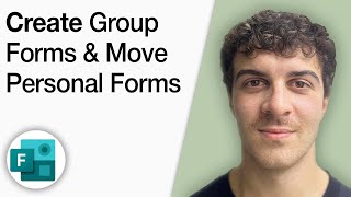 Create Group Forms and Move Personal Forms to Group Forms With Microsoft Forms [2025 Full Guide]