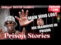 Shocking True Story: Man Lose His Manhood In Prison For Being Too Nice Explained