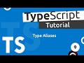 TypeScript Tutorial #9 Type Aliases