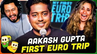 AAKASH GUPTA | My First Euro Trip | Stand Up Comedy Reaction!
