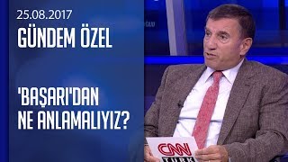 'Başarı'dan ne anlamalıyız? - Gündem Özel 25.08.2017 Cuma