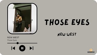 New West - Those Eyes (Terjemahan lirik Indonesia)