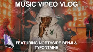 MUSIC VIDEO VLOG: FEAT. NORTHSIDE BENJI , TY FONTAINE + MORE