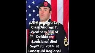 Tribute To Our Fallen Soldiers - US Army Sgt. 1st Class Andrew T. Weathers, 30, of DeRidder, LA.
