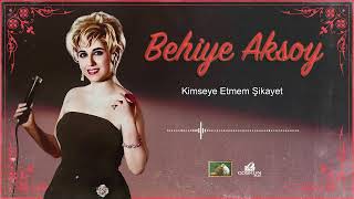 Behiye Aksoy -  Kimseye Etmem Şikayet (1965)