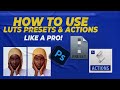 Mastering Your Tools Understanding LUTs, Presets, and Actions in Depth! || Photoshop Tutorial