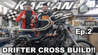 SPORTSTER MILD TO WILD 2025 DRIFTER CROSS BUILD SERIES Ep. 2