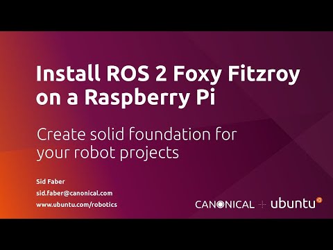 Install ROS 2 Foxy Fitzroy On A Raspberry Pi - YouTube