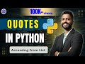 Lec-30: Quotes in Python 🐍 with Execution