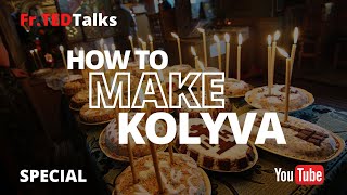 Special: How to Make Kolyva