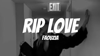 Faouzia - R.I.P Love ( Lyrics )