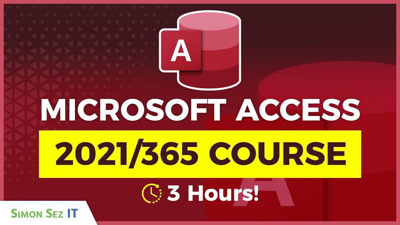 Microsoft Access 2021 Beginner Course: 3 Hours Database Management ...