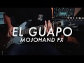 Mojohand FX El Guapo Fuzz