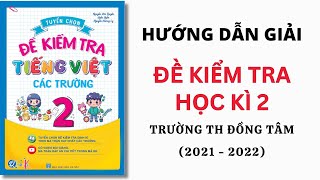 Tiếng Việt Lớp 2 - Đề Kiểm Tra Trường Tiểu Học Đồng Tâm | Học Kì 2 | Thầy Nguyễn Văn Quyền