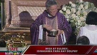 SONA: Misa at eulogy, isinagawa para kay Dolphy