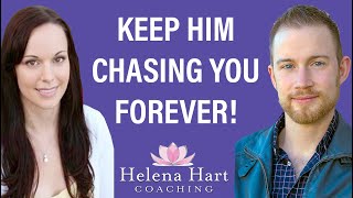 How To Keep Him Chasing You Forever (This Will Change EVERYTHING For You) - With Clayton Olson!