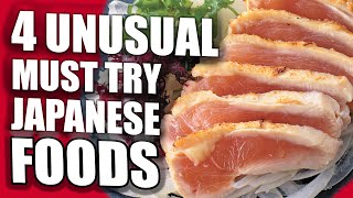 4 Unusual Must Try Japanese Foods