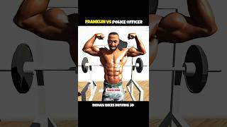 Franklin Vs Police Officer 😱 | Indian Bikes Driving 3d New short 🎉 | #shorts