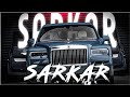 SARKAR FT. Rolls Royce CLASSIC EDIT || Rolls WhatsApp Status Royce Status|| Sarkar Song Status ||