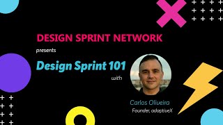 [Design Sprint Network] Design Sprint 101 and a Q/A