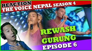 The Voice of Nepal Season 4 - 2022 - Episode 06 |  REWASH GURUNG REACTION