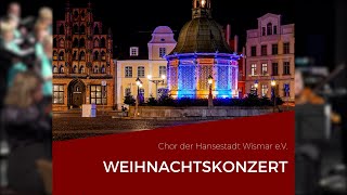 Großes Weihnachtskonzert des Chores der Hansestadt Wismar e.V.