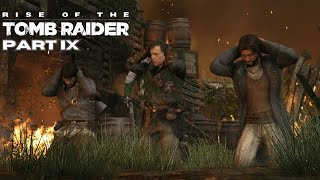 Preparing for Battle - Part IX // Rise of the Tomb Raider.
