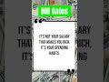 BILL GATES | Get rich with the right spending habits!!