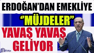 Erdoğan'dan Emekliye Müjdeler Yavaş Yavaş Geliyor ! Seyyanen Ne Zaman ?