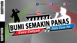 Bumi Semakin Panas | KARAOKE DANGDUT NADA PRIA