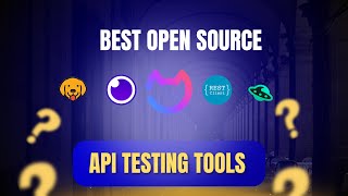 Top 5 FREE Open-Source API Testing Tools to Replace Postman In 2025