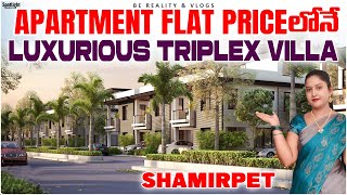 LaxuriousTriplex Villa In Apartment Price At Shamirpet Hyderabad I Be Reality \u0026 Vlogs